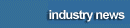 Industry News